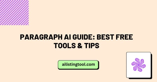 Paragraph AI Guide: Best Free Tools & Tips