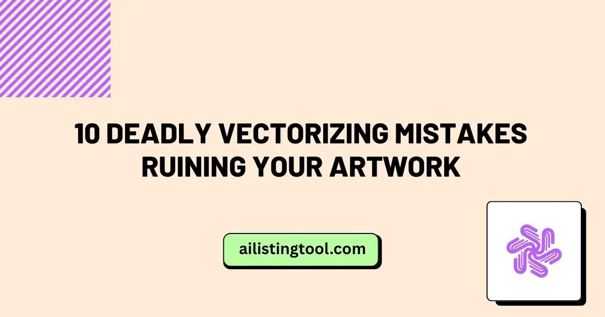 10 Deadly Vectorizing Mistakes Ruining Your Artwork