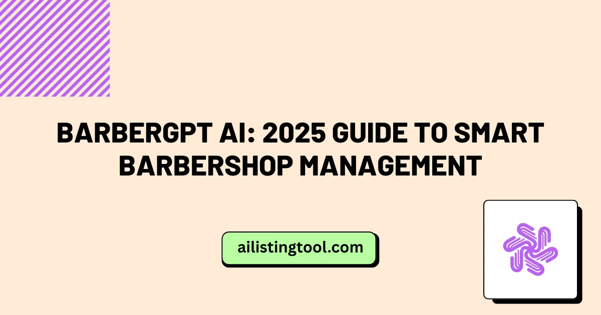 BarberGPT AI: 2025 Guide to Smart Barbershop Management