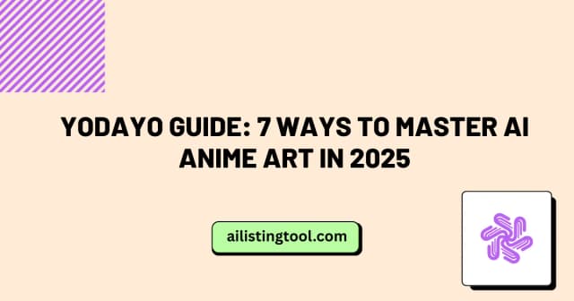 Yodayo Guide: 7 Ways to Master AI Anime Art in 2025