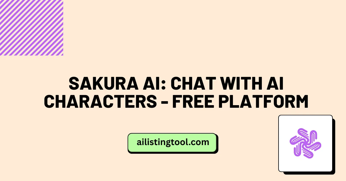 Sakura AI: Chat with AI Characters - Free Platform - AIListingTool