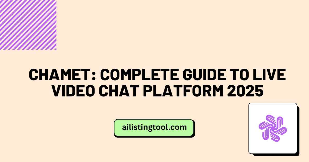 Chamet: Complete Guide to Live Video Chat Platform 2025