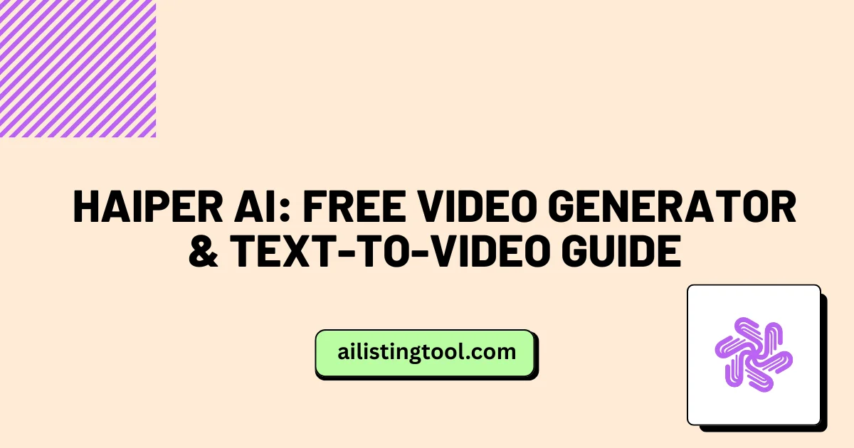 Haiper AI: Free Video Generator & Text-to-Video Guide