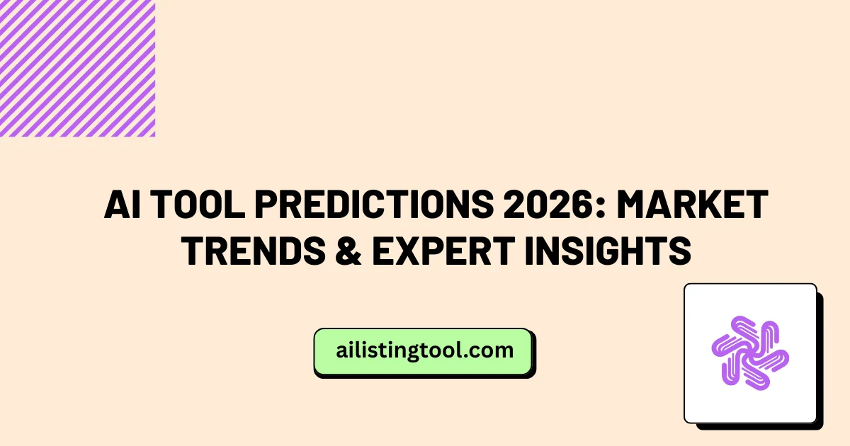 AI Tool Predictions 2026: Market Trends & Expert Insights