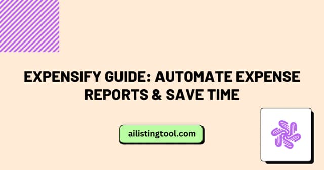 Expensify Guide: Automate Expense Reports & Save Time