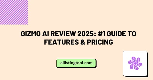 Gizmo AI Review 2025: #1 Guide to Features & Pricing