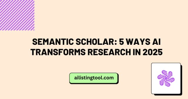 Semantic Scholar: 5 Ways AI Transforms Research in 2025