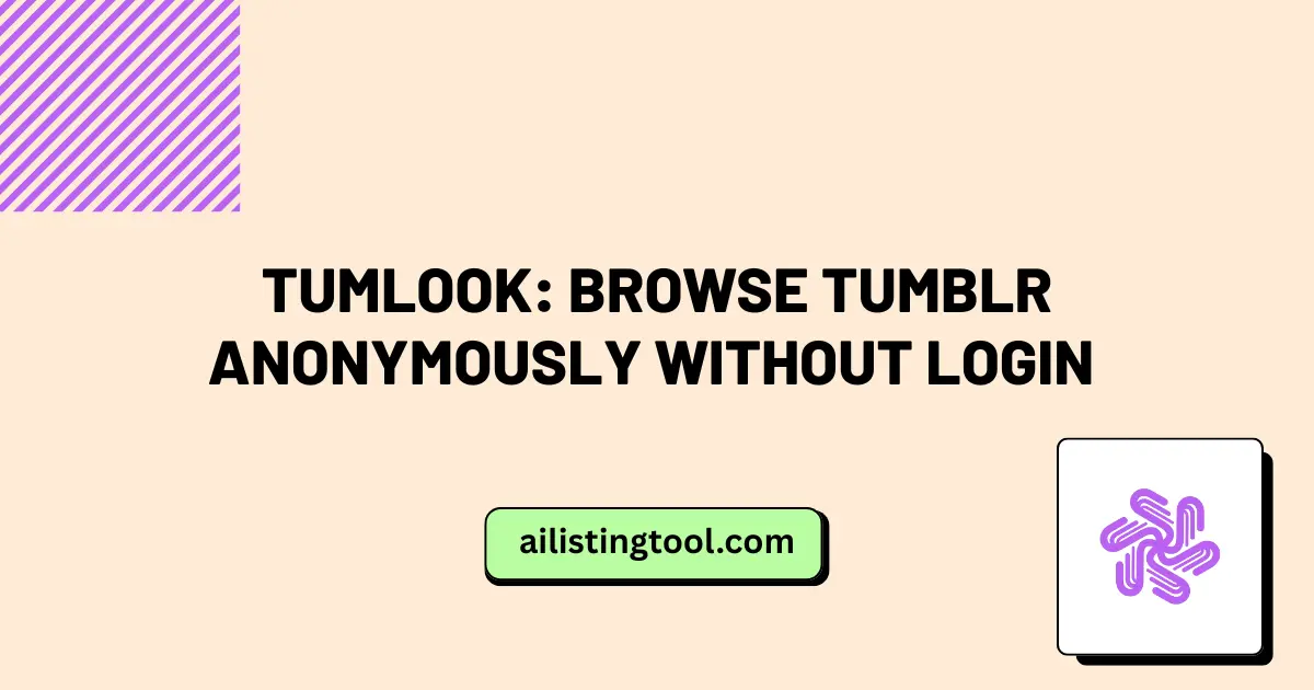 Tumlook: Browse Tumblr Anonymously Without Login
