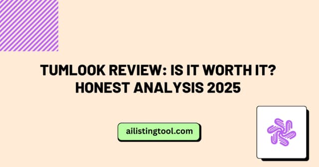 Tumlook Review: Is It Worth It? Honest Analysis 2025
